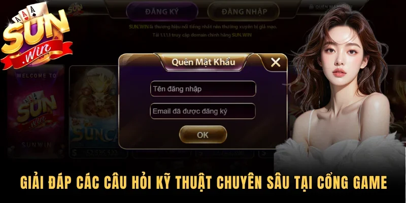 Giải đáp các câu hỏi kỹ thuật chuyên sâu tại cổng game