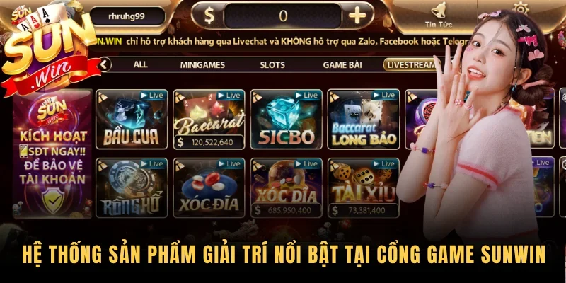 Hệ thống sản phẩm giải trí nổi bật tại cổng game SUNWIN